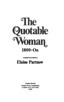 Cover of: The Quotable woman, 1800-on by Elaine Partnow