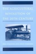 Cover of: The Agricultural Revolution of the 20th Century