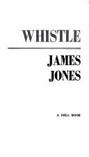 Cover of: Whistle by James Jones