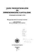 Cover of: Oude produktiewijzen en binnendringend kapitalisme: antropologische verkenningen in Afrika