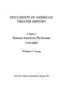 Cover of: Famous American playhouses, 1716-1899 by William C. Young