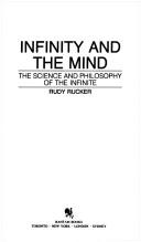 Cover of: Infinity and the mind | Rudy Rucker