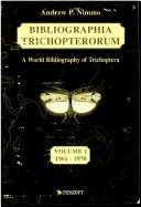 Bibliographia Trichopterorum by Andrew P. Nimmo