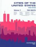 Cover of: Cities of the United States: The South : Alabama Arkansas Delaware Florida Georgia Kentucky Louisiana Maryland Mississippi North Carolina Oklahoma South ... of the United States Vol 1 the South)