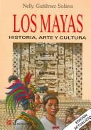 Cover of: Los Mayas: historia, arte y cultura