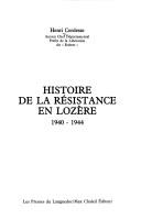 Histoire de la Résistance en Lozère by Henri Cordesse