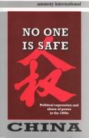 Cover of: China: No One Is Safe : Political Repression & Abuse of Power in the 1990s