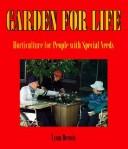 Garden for Life by Lynn Dennis