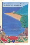 Cover of: Integrative framework and methods for coastal area management: proceedings of the Regional Workshop on Coastal Zone Planning and Management in ASEAN : Lessons Learned, Bandar Seri Begawan, Brunei Darussalam, 28-30 April 1992