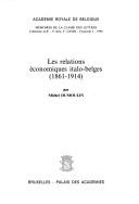 Cover of: Relations économiques italo-belges, 1861-1914