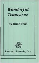 Cover of: Wonderful Tennessee by Brian Friel