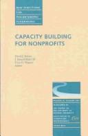 Cover of: Capacity Building for Nonprofits: New Directions for Philanthropic Fundraising (J-B PF Single Issue Philanthropic Fundraising)