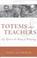 Cover of: Totems and Teachers