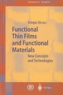 Cover of: Functional thin films and functional materials: new concepts and technologies
