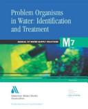 Cover of: Problem Organisms in Water: Identification and Treatment (Awwa Manual, M7)