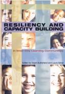 Cover of: Resiliency and Capacity Building in Inner-City Learning Communities