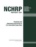 Cover of: Financing and improving land access to U.S. intermodal cargo hubs