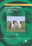 Cover of: Laboratory production of cattle embryos: I. Gordon.