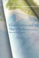 Cover of: Globalization and its new divides: malcontents, recipes, and reform
