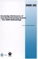 Cover of: Knowledge maintenance of case-based reasoning systems by Thomas R. Roth-Berghofer