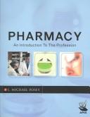 Cover of: Pharmacy: An Introduction to the Profession