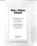 Atlas Of Small Animal Surgery by IRA GOURLEY