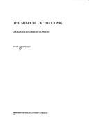 Cover of: The shadow of the dome: organicism and romantic poetry