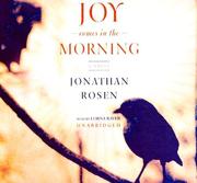 Cover of: Joy Comes In The Morning by Jonathan Rosen, Jonathan Rosen - undifferentiated