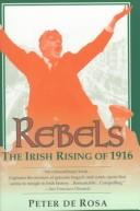 Cover of: Rebels by Peter De Rosa