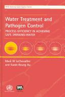 Water treatment and pathogen control by Mark W. LeChevallier