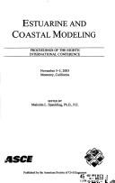 Cover of: Estuarine and Coastal Modeling: State of the Practice--Proceedings of the Eighth International Conference, November 3-5, 2003, Monterey, California
