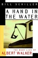 Cover of: A Hand in the Water | Bill Schiller