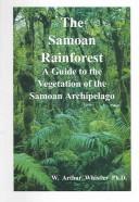 Cover of: The Samoan Rainforest: A Guide to the Vegetation of the Samoan Archipelago