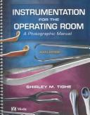 Cover of: Instrumentation for the operating room | Shirley M. Brooks Tighe