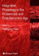 Cover of: Integrative physiology in the proteomics and post-genomics age