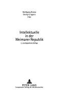 Cover of: Intellektuelle in der Weimarer Republik