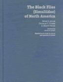 Cover of: The Black Flies (Simuliidae) of North America (Comstock Books) by Peter H. Adler, Douglas C. Currie, D. Monty Wood, Lawrence Zettler, Daniel H. Janzen