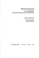 Cover of: Picture processing by computer