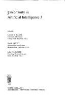 Cover of: Uncertainty in artificial intelligence 3 by edited by Laveen N. Kanal, Tod S. Levitt, John F. Lemmer.