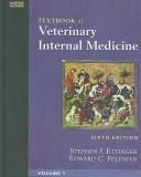 Cover of: Textbook of veterinary internal medicine by Stephen J. Ettinger