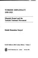 Cover of: Turkish diplomacy 1918-1923: Mustafa Kemal and the Turkish National Movement