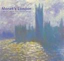 Cover of: Monet's London: artists' reflections on the Thames 1859-1914