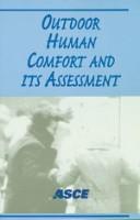 Outdoor Human Comfort and Its Assessment by American Society of Civil Engineers Task Committee on Outdoor Human Co.