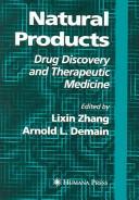 Cover of: Natural products: drug discovery and therapeutic medicine