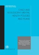 Cover of: Child and adolescent mental health policies and plans by [editors, Michelle Funk ... et al.]].