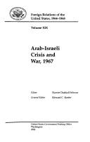 Cover of: Arab-Israeli crisis and war, 1967 by editor, Harriet Dashiell Schwar ; general editor, Edward C. Keefer.