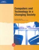 Cover of: Computers and technology in a changing society by Deborah Morley
