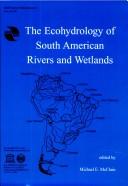 Cover of: The ecohydrology of South American rivers and wetlands