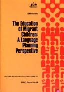 Cover of: The education of migrant children: a language planning perspective