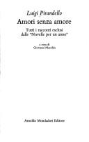 Cover of: Amori senza amore by Luigi Pirandello